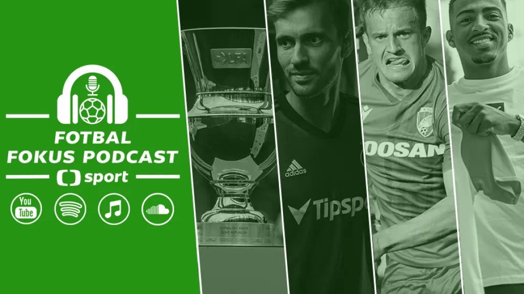 Fotbal fokus podcast 25. 7.