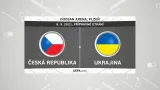 Sestřih utkání Česko - Ukrajina