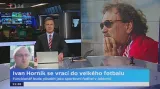 Sportovní reportér Mádl k návratu Ivana Horníka do velkého fotbalu