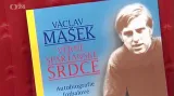 Václav Mašek o své autobiografii