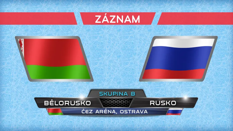 Záznam utkání Bělorusko - Rusko