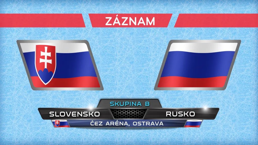Záznam utkání Slovensko - Rusko