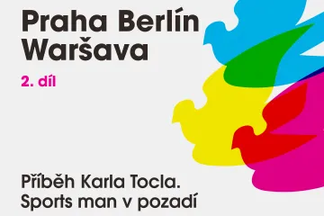 Praha Berlín Waršava: Příběh Karla Tocla, strážce minulosti Závodu míru