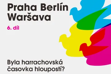 Praha Berlín Waršava: Byla harrachovská časovka hloupostí, nebo geniálním nápadem?