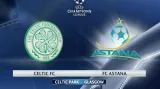 Sestřih utkání Celtic Glasgow - FC Astana