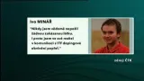 Ivo Minář dopoval