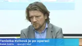 Operující lékař Kvitové: Sportovně ruku může zatížit přibližně za půl roku