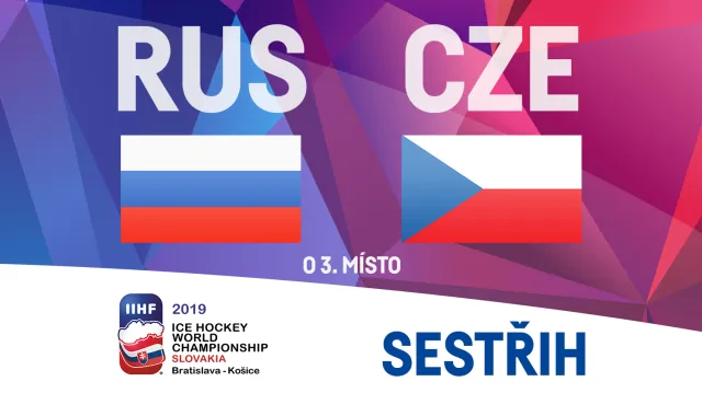 Sestřih utkání o bronz Rusko - Česko