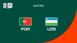 Sestřih utkání Portugalsko – Uzbekistán