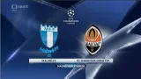 Sestřih utkání Malmö - Šachtar Doněck