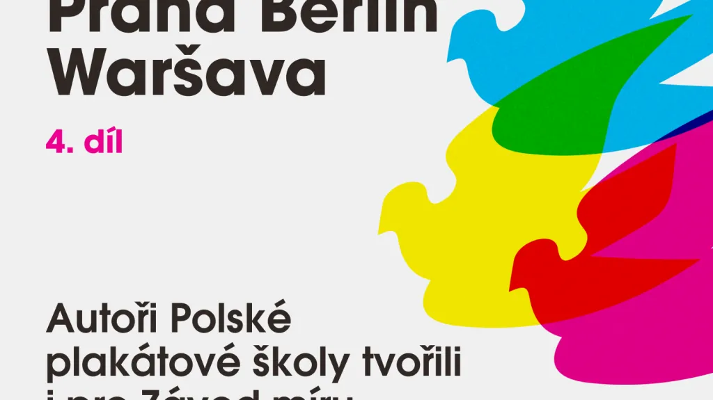 Podcastová série Praha Berlín Waršava – čtvrtý díl