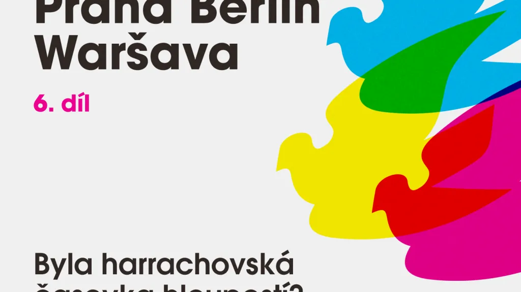 Podcastová série Praha Berlín Waršava – šestý díl