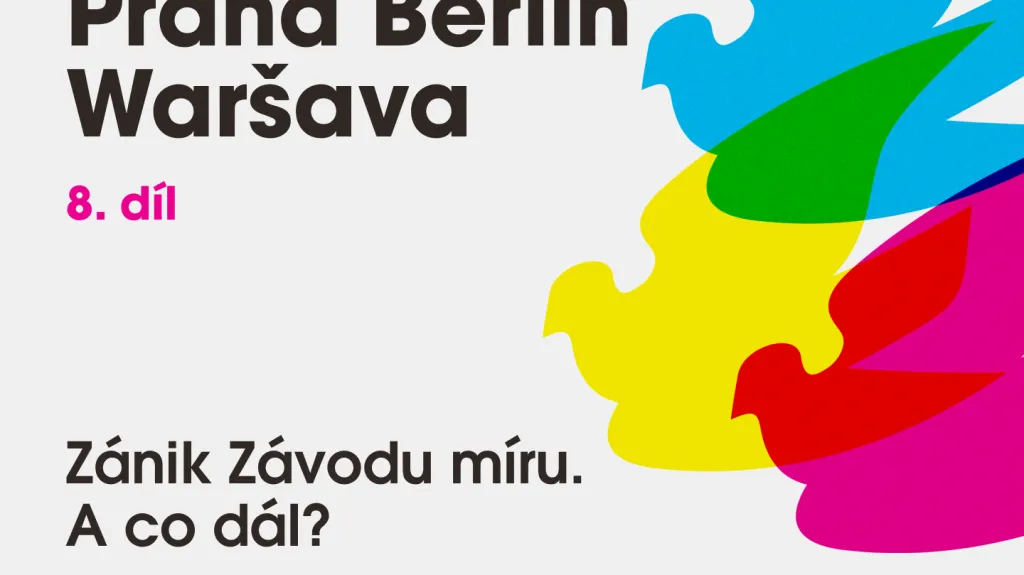 Podcastová série Praha Berlín Waršava – osmý díl
