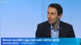 Co přinese Liga národů a jakou má český tým šanci? Hodnotí Vlastimil Vlášek