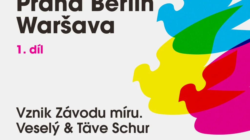 Podcastová série Praha Berlín Waršava – první díl